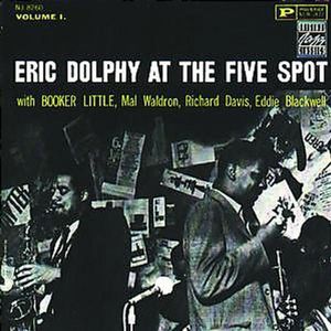 Live at the Five Spot 1 , Eric Dolphy
