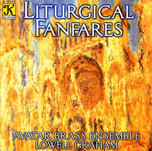 Liturgical Fanfares , Avatar Brass Ensemble