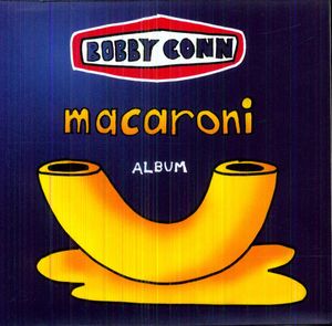Macaroni , Bobby Conn