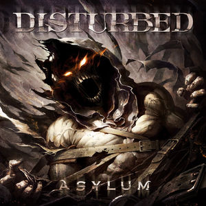 Asylum [Explicit Content] , Disturbed