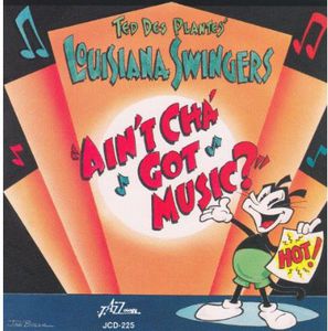 Ain'tcha Got Music , Ted des Plantes