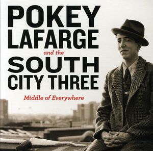 Middle of Everywhere , Pokey LaFarge