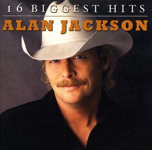 16 Biggest Hits , Alan Jackson