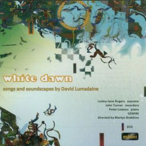White Dawn - Music By David Lumsdaine , Martyn Brabbins