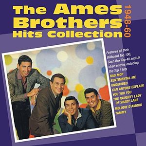 Hits Collection 1948-60 , The Ames Brothers