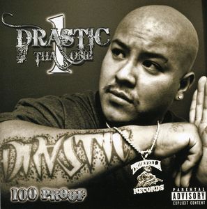 100 Proof [Explicit Content] , Drastic tha One