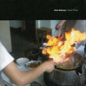Touch Food , Phill Niblock