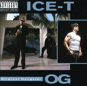 O.G. (Original Gangster) [Explicit Content] , Ice-T