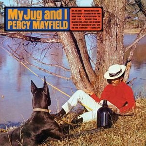 My Jug and I , Percy Mayfield