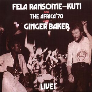 Live with Ginger Baker , Fela Kuti