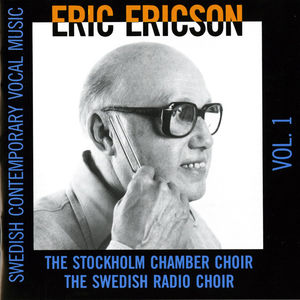 Swedish Contemporary Vocal Music 1 , Stockholm Chamber Choir
