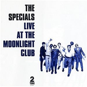 Live At The Moonlight Club , The Specials