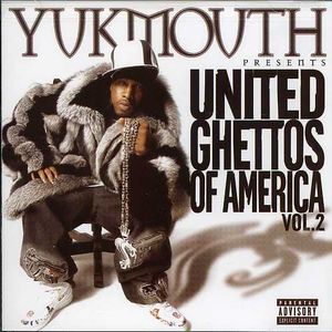 United Ghetto Of America, Vol. 2 [Explicit Content] , Yukmouth