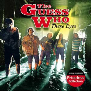 These Eyes , The Guess Who