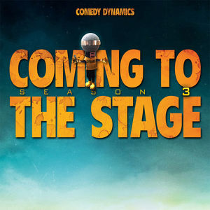 Coming To The Stage: Season 3 [Explicit Content]