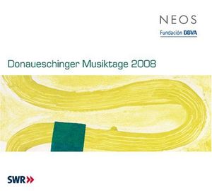 Donaueschinger Musiktage 2008 / Various , Various Artists