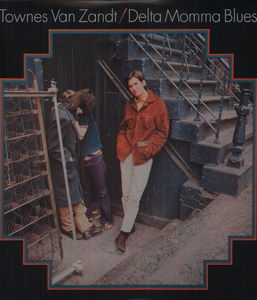 Delta Momma Blues , Townes Van Zandt