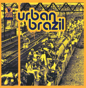 Future World Funk Presents: Urban Brazil , Various Artists