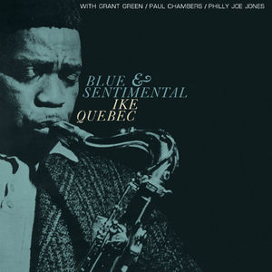 Blue & Sentimental , Ike Quebec