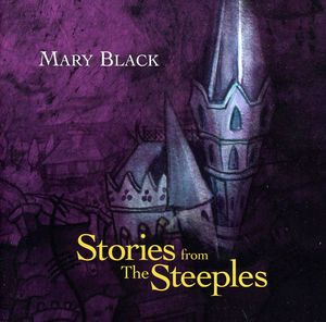 Stories from the Steeples , Mary Black