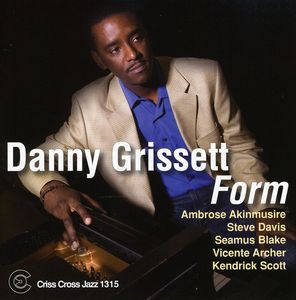 Form , Danny Grissett