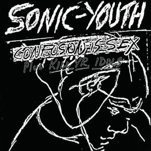 Confusion Is Sex , Sonic Youth