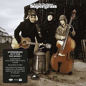 In It for the Money , Supergrass