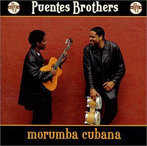 Morumba Cubana , Puentes Brothers