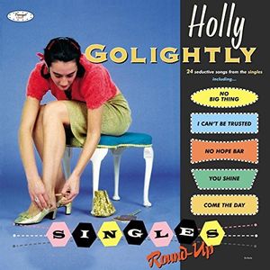 Singles Round-up , Holly Golightly