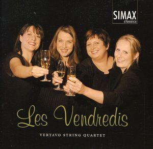 Vendredis , Vertavo String Quartet