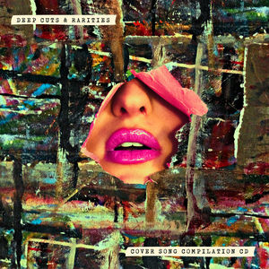 Deep Cuts & Rarities (Various Artists)