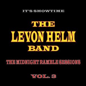 Midnight Ramble Sessions 3 , Levon Helm