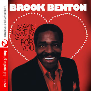 Makin Love Is Good for You , Brook Benton