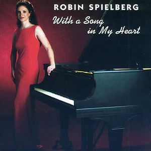 With a Song in My Heart , Robin Spielberg