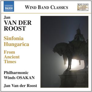Sinfonia Hungarica from Ancient Times , Jan Van der Roost