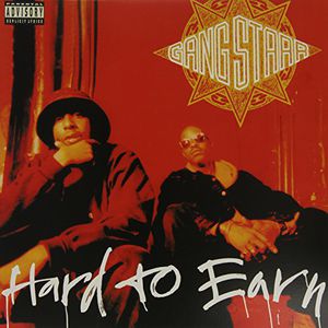 Hard to Earn [Explicit Content] , Gang Starr