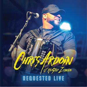 Requested Live , Chris Ardoin