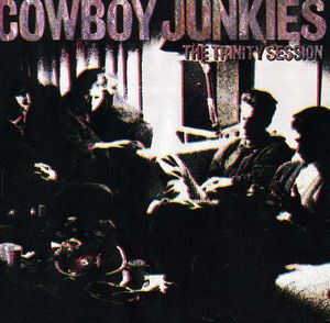 Trinity Sessions , Cowboy Junkies