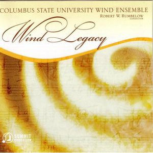 Wind Legacy , Columbus State University Wind Ensemble