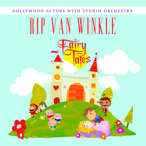 Rip Van Winkle , Hollywood Actors with Studio Orchestra