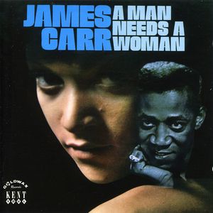 Man Needs a Woman [Import] , James Carr