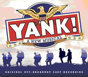 Yank (Original Broadway Cast)
