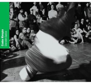 Dervish Dance , Csaba Kleny n