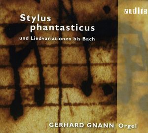 Stylus Phantasticus Und Liedvariationen Bis Bach , Gerhard Gnann