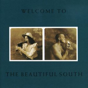 Welcome to the Beautiful South [Import] , The Beautiful South