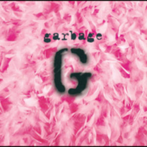 Garbage , Garbage