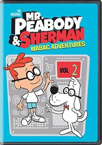 Mr. Peabody & Sherman WABAC Adventures: Volume 2 