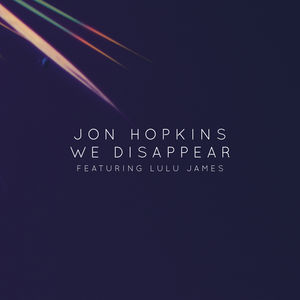 We Disappear , Jon Hopkins