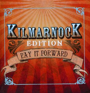 Pay It Forward , Kilmarnock Edition
