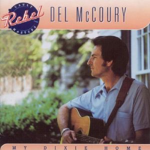 My Dixie Home , Del McCoury